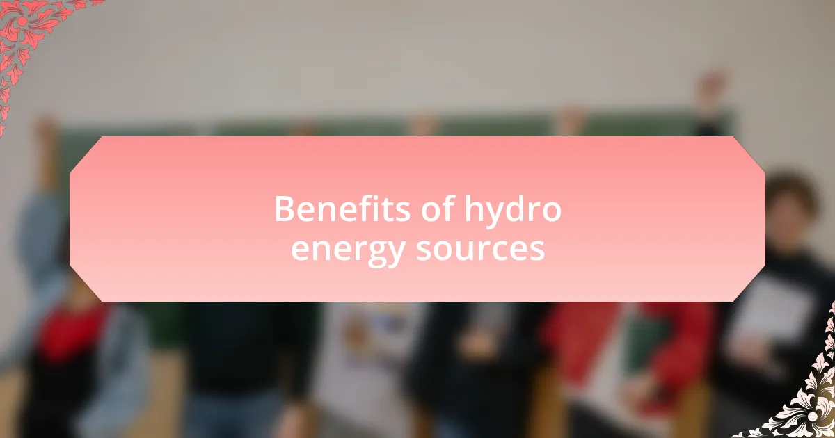 Benefits of hydro energy sources