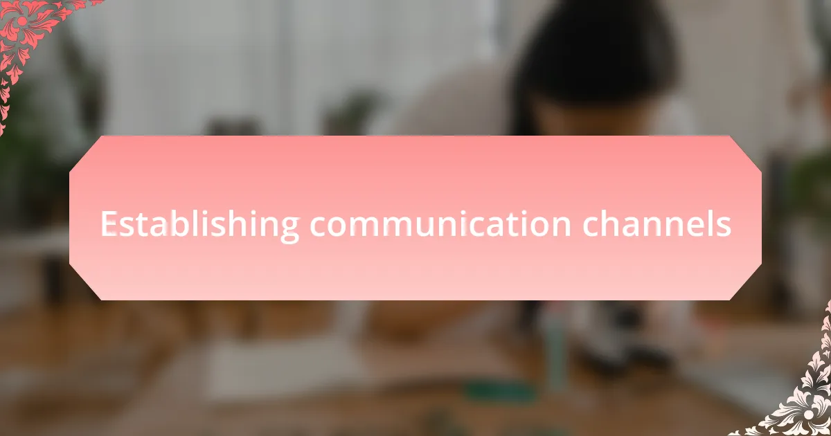 Establishing communication channels