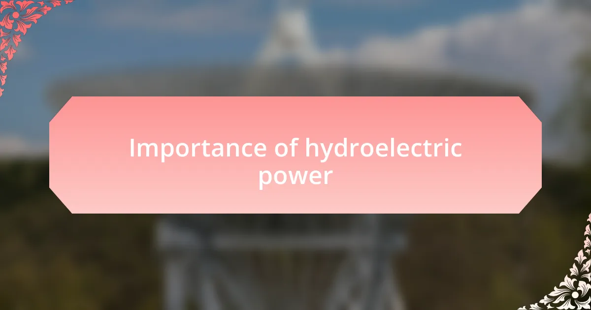 Importance of hydroelectric power