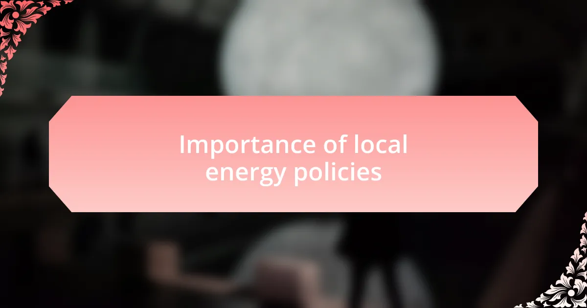 Importance of local energy policies