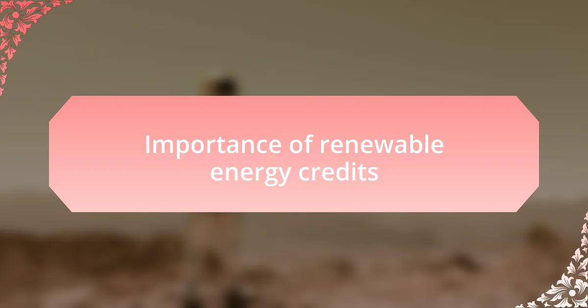 Importance of renewable energy credits