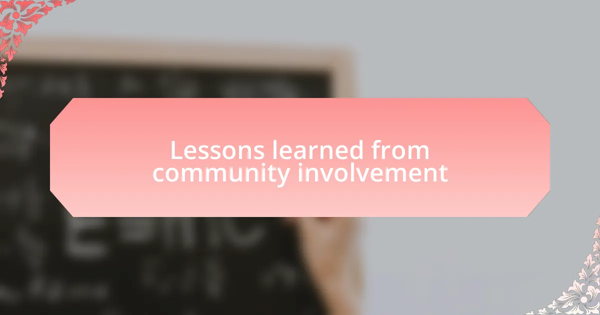 Lessons learned from community involvement